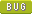 Bug Bug